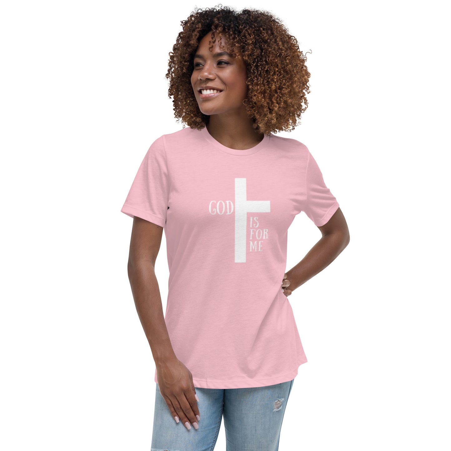 God Is For Me - Women's Relaxed T-Shirt