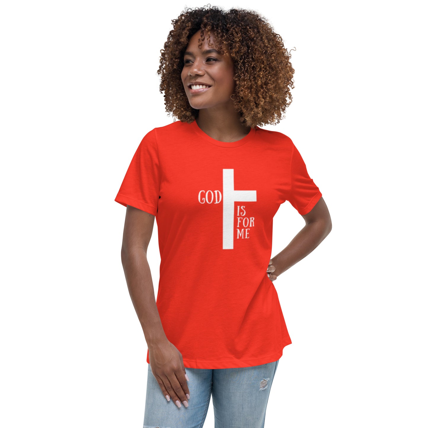 God Is For Me - Women's Relaxed T-Shirt