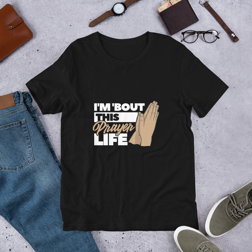 Prayer Life - Unisex t-shirt