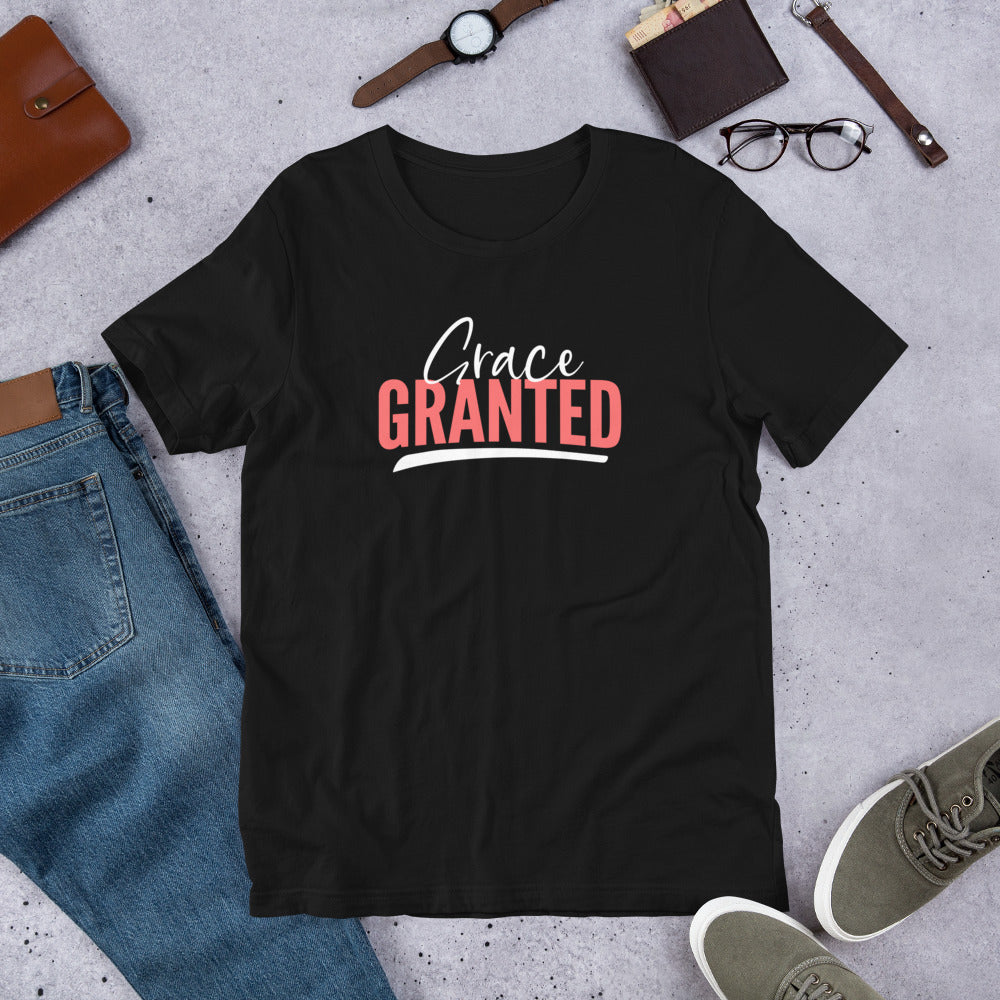 Grace Granted - Unisex t-shirt