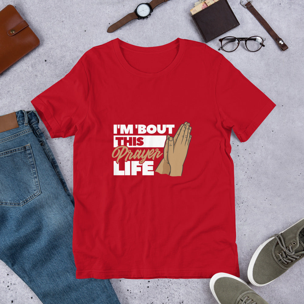 Prayer Life - Unisex t-shirt