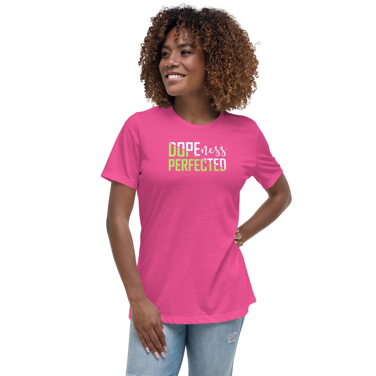 Dopeness Perfected - Women's Relaxed T-Shirt