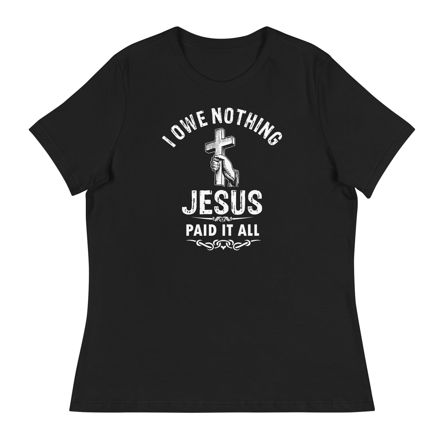 I Owe Nothing - Women's Relaxed T-Shirt