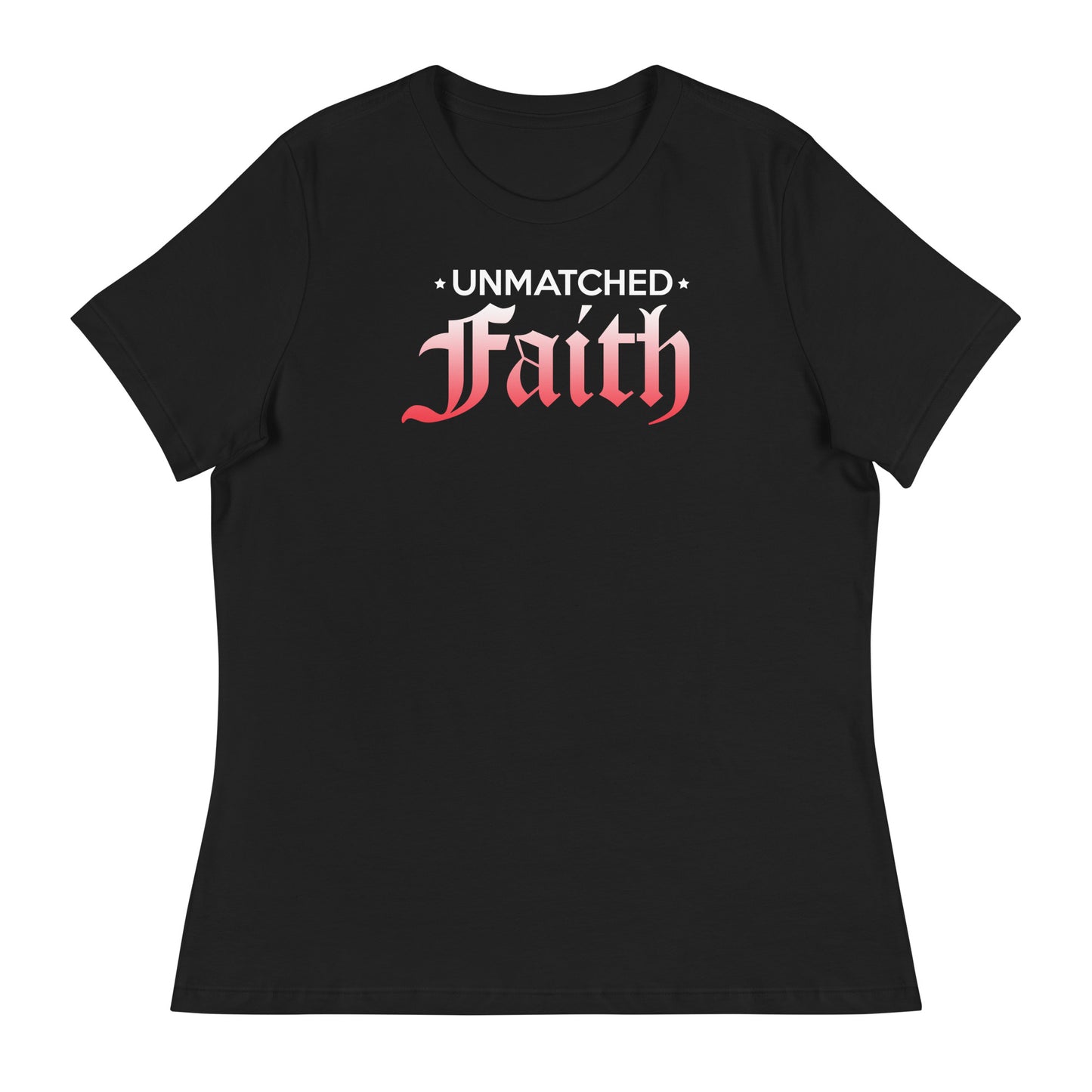 Unmatched Faith - Women's Relaxed T-Shirt