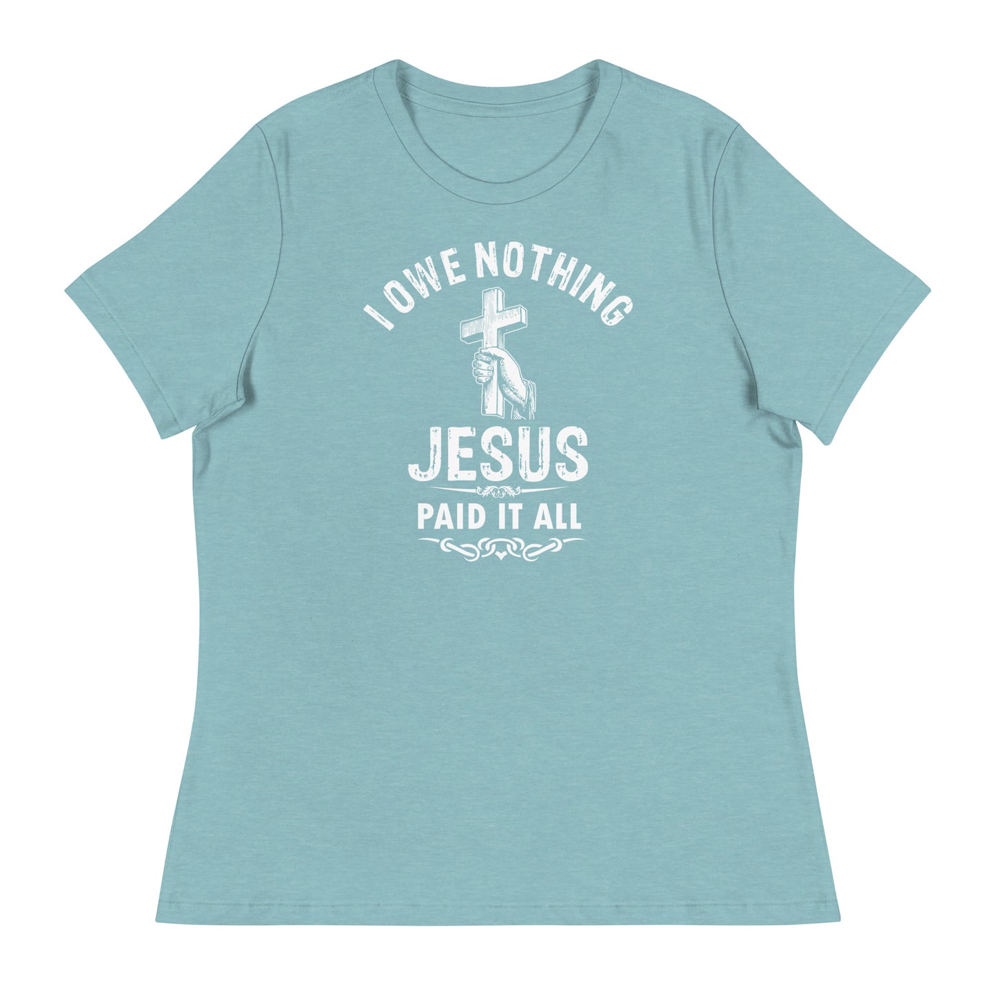 I Owe Nothing - Women's Relaxed T-Shirt