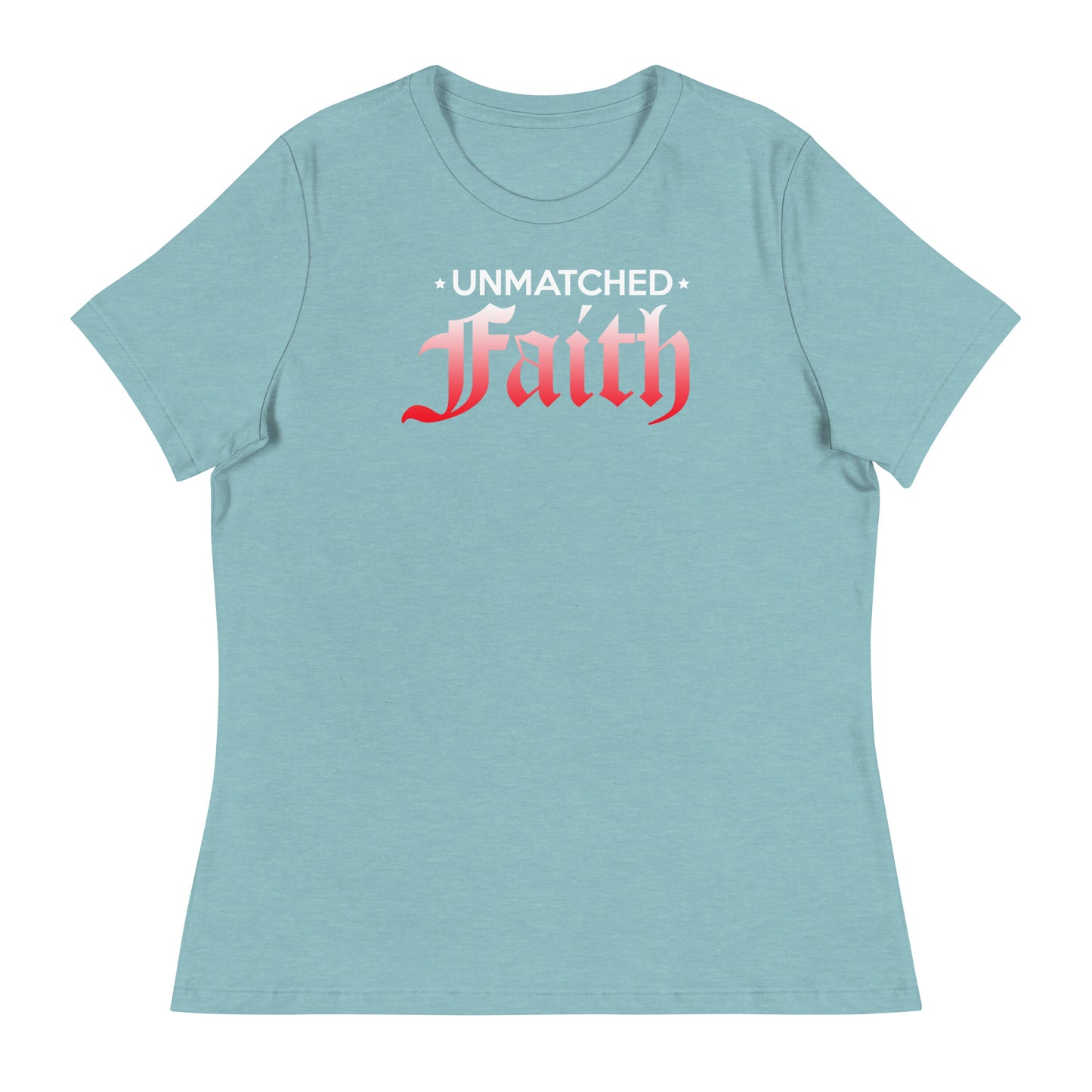 Unmatched Faith - Women's Relaxed T-Shirt