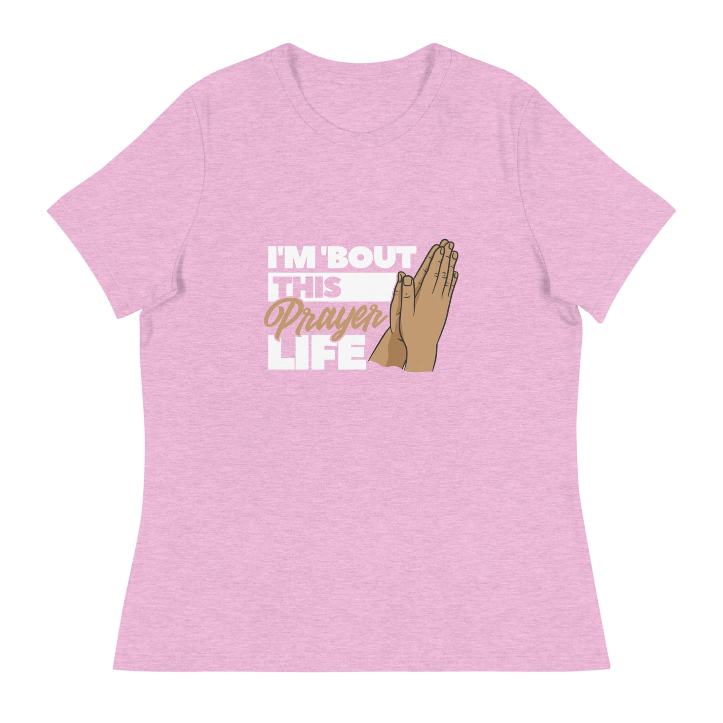 Prayer Life - Women's Relaxed T-Shirt