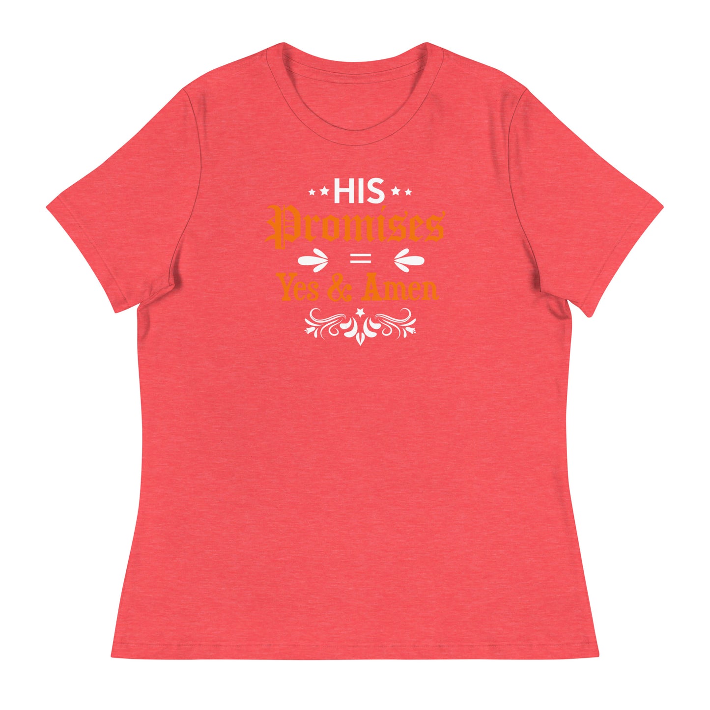 His Promises - Women's Relaxed T-Shirt
