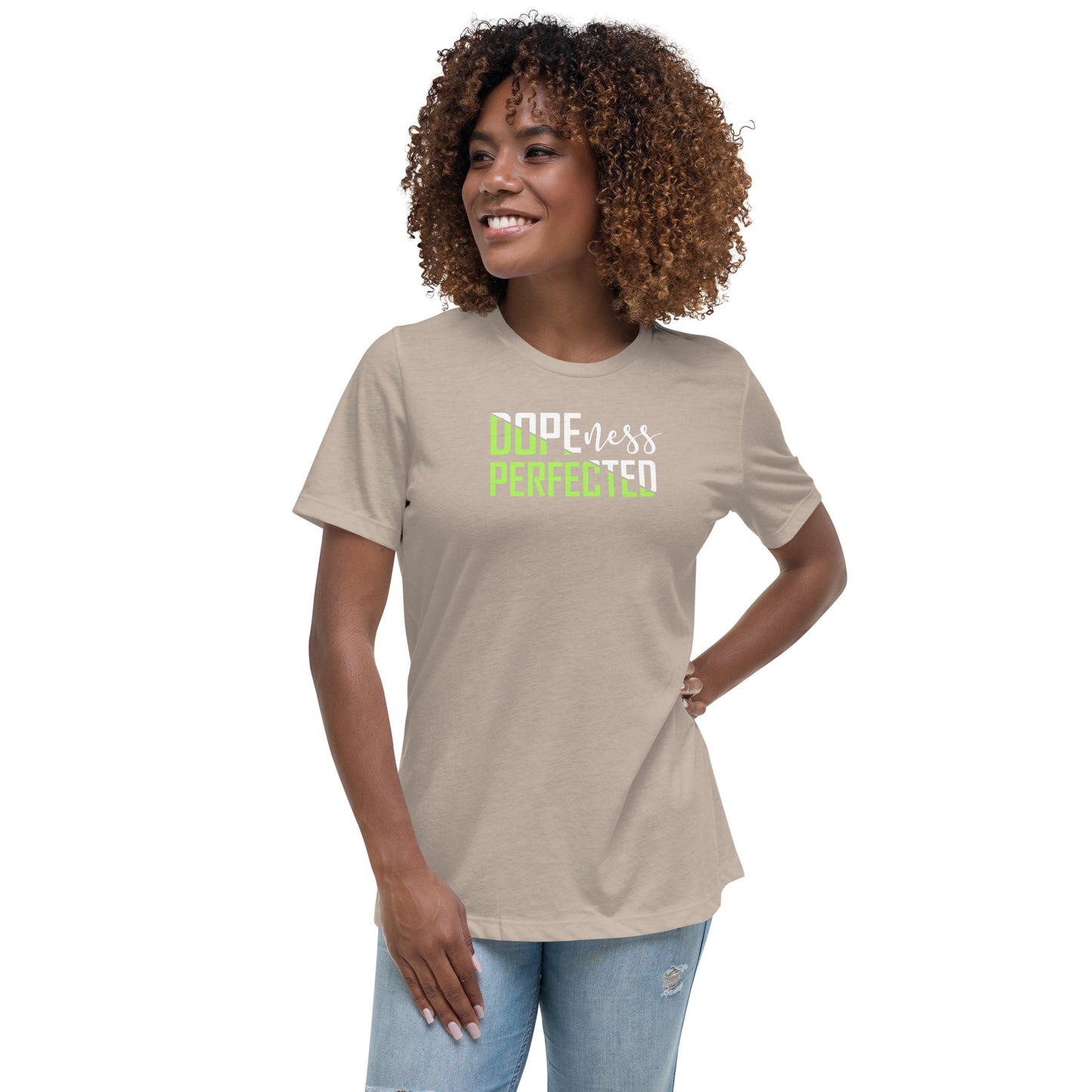 Dopeness Perfected - Women's Relaxed T-Shirt