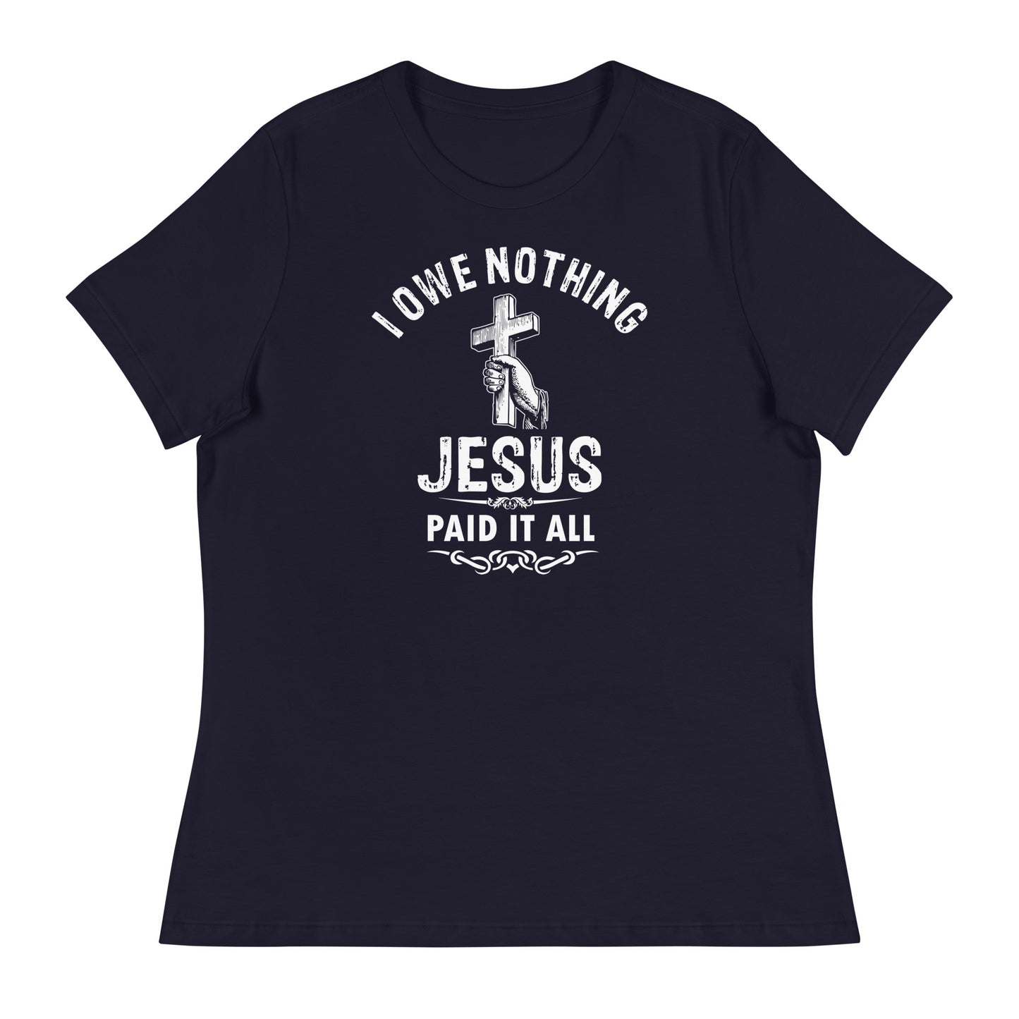 I Owe Nothing - Women's Relaxed T-Shirt