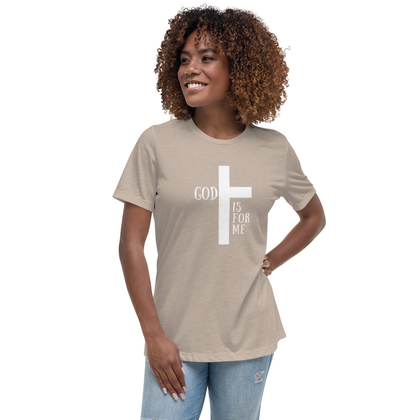 God Is For Me - Women's Relaxed T-Shirt