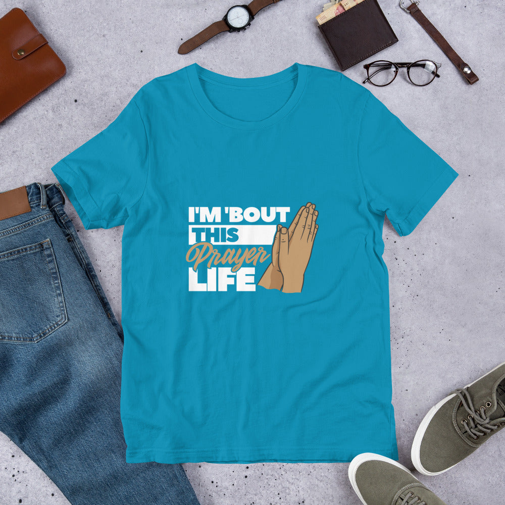 Prayer Life - Unisex t-shirt