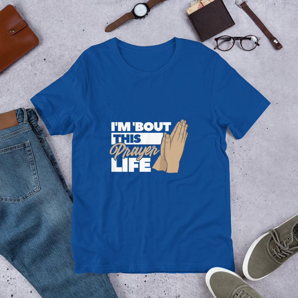 Prayer Life - Unisex t-shirt