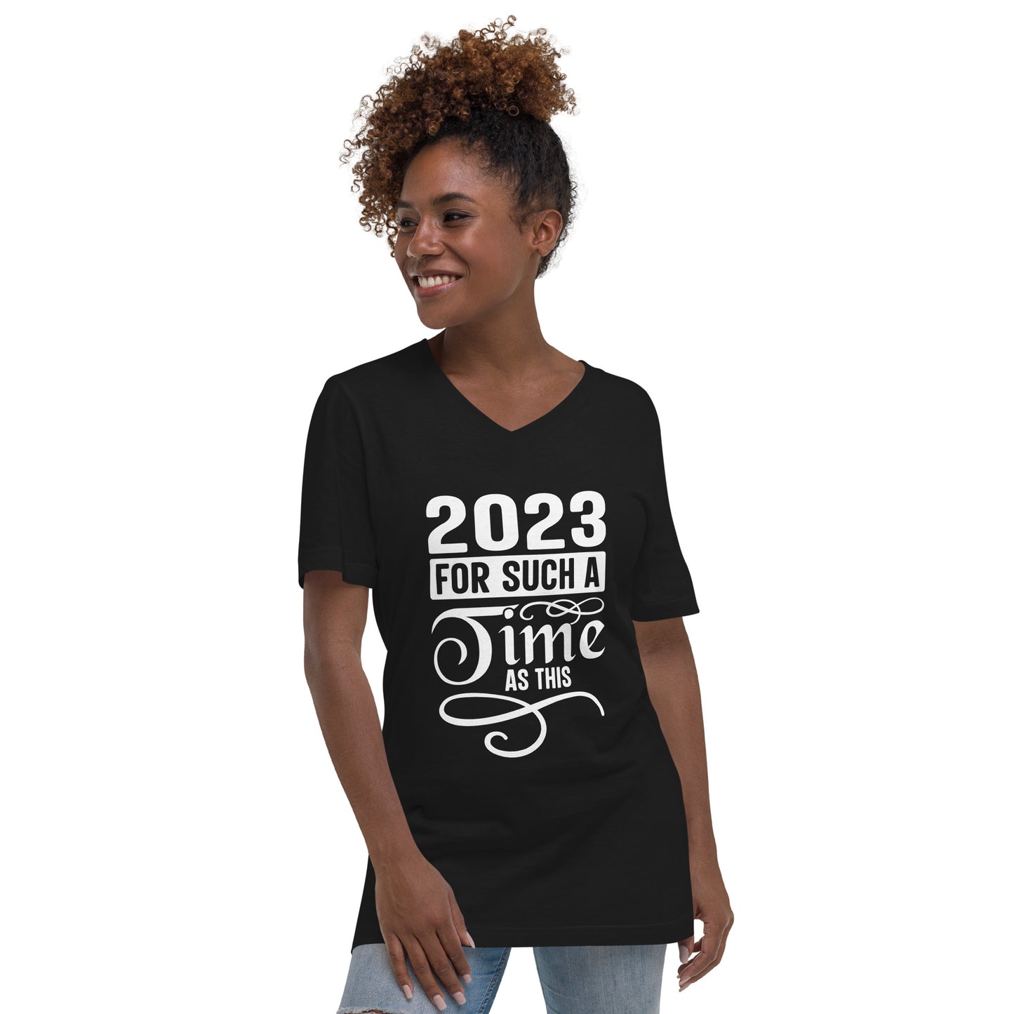 2023 For Such A Time - Unisex Short Sleeve V-Neck T-Shirt