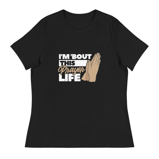 Prayer Life - Women's Relaxed T-Shirt