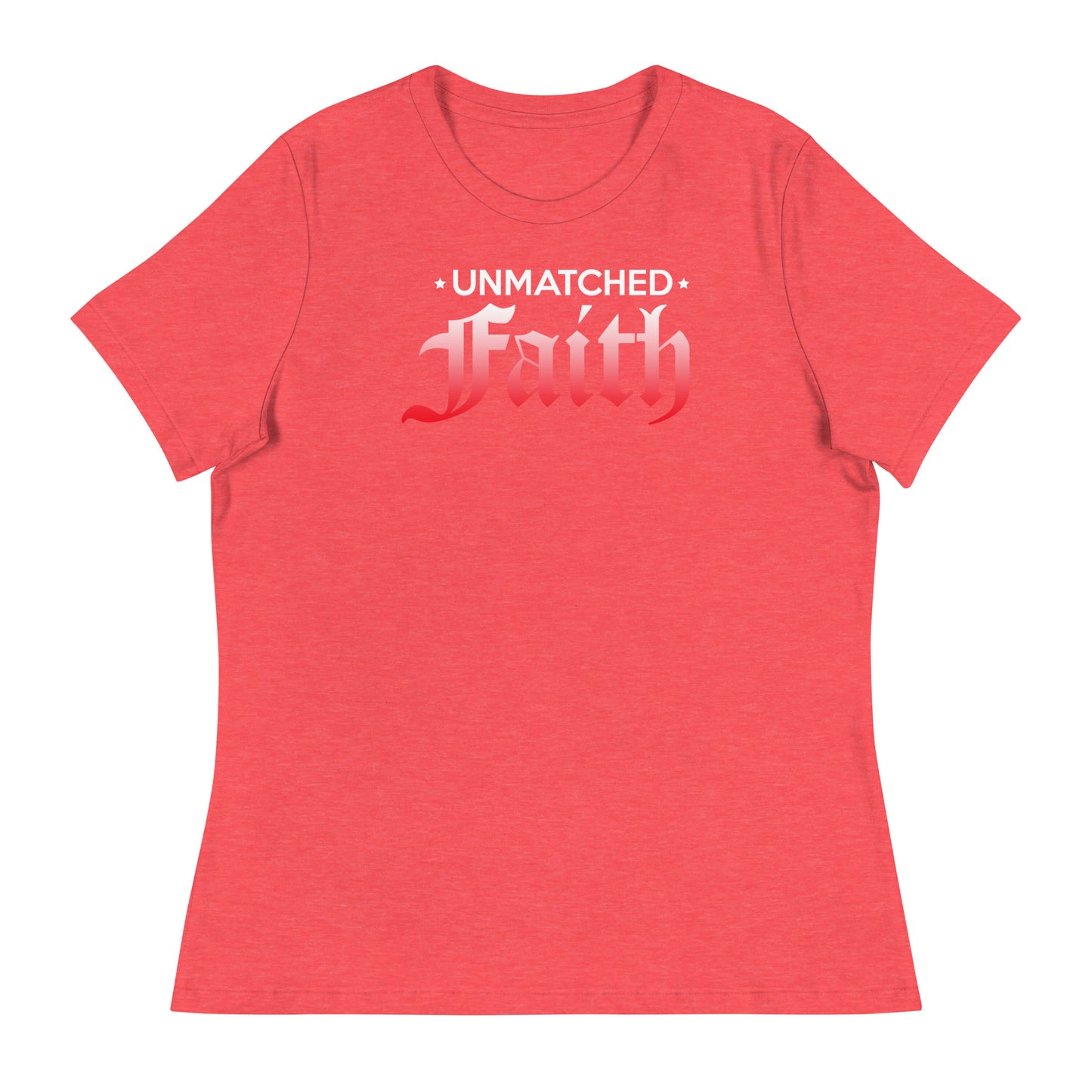 Unmatched Faith - Women's Relaxed T-Shirt